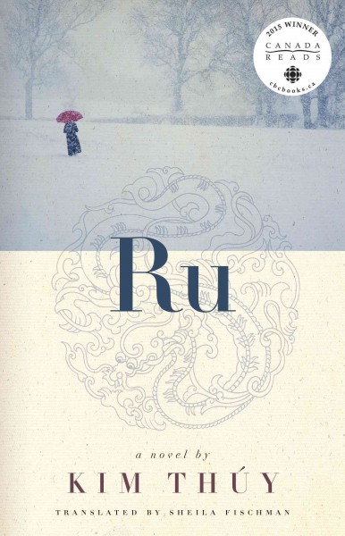 Ru [electronic resource] / Kim Thuy.