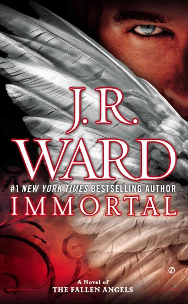 Immortal / J. R. Ward.