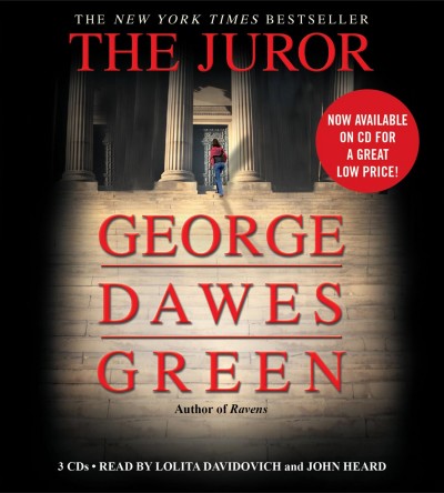 The juror [sound recording (CD)] / written by George Dawes Green ; read by Lolita Davidovich and John Heard.