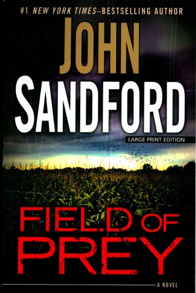 Field of prey : a novel / John Sandford.