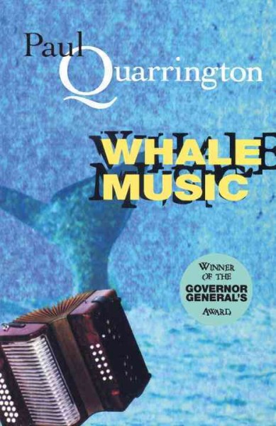 Whale music / Paul Quarrington.