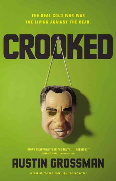 Crooked / Austin Grossman.