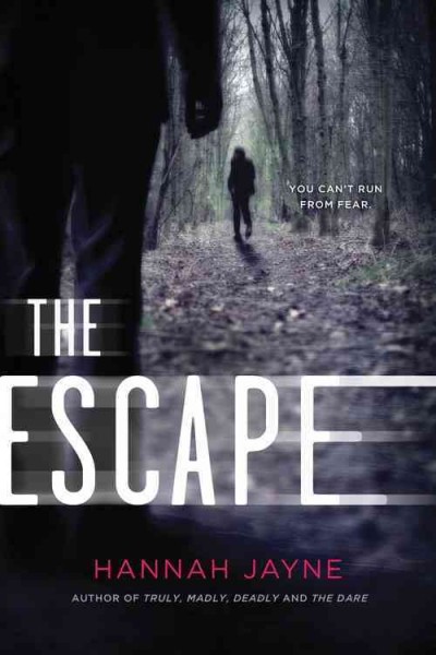 The escape / Hannah Jayne.