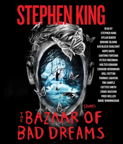 The bazaar of bad dreams : stories / Stephen King.