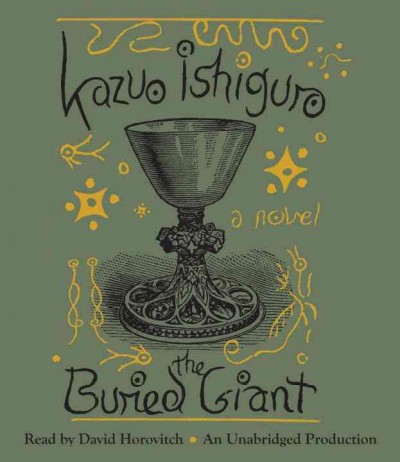 The buried giant [sound recording] / Kazuo Ishiguro.