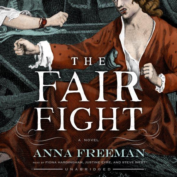 The fair fight [electronic resource]. Anna Freeman.
