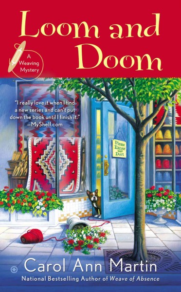Loom and doom : a weaving mystery / Carol Ann Martin.