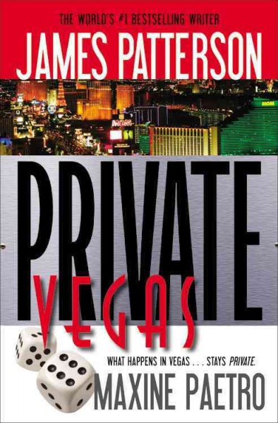 Private Vegas / James Patterson and Maxine Paetro.