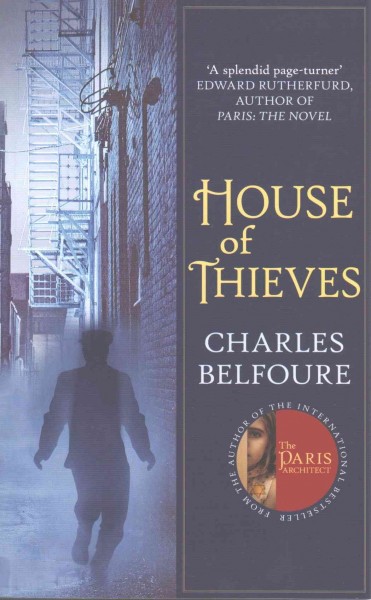 House of thieves / Charles Belfoure.