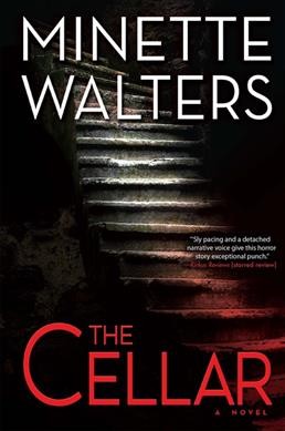 The cellar / Minette Walters.