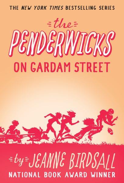 The Penderwicks on Gardam Street  Jeanne Birdsall ; [illustrations by David Frankland].
