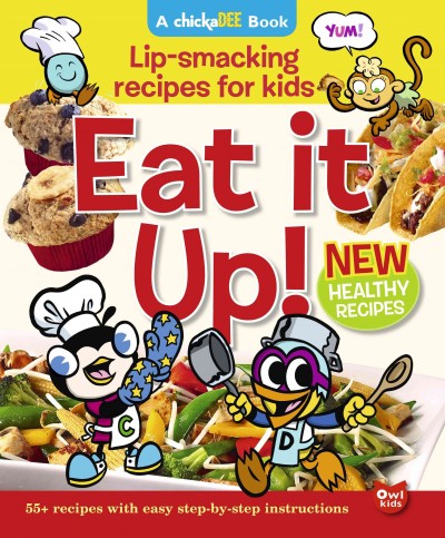 Eat it up : lip smacking recipes for kids Includes index.