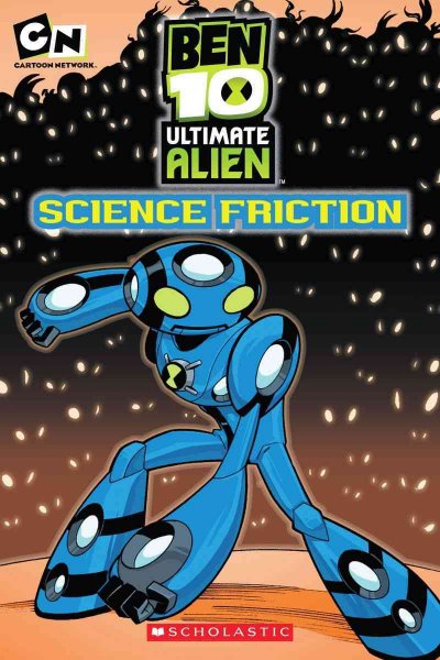 Ben 10 ultimate alien : science friction by Tracey West ; [illustrations by Min Sung Ku and Hi-Fi Design].