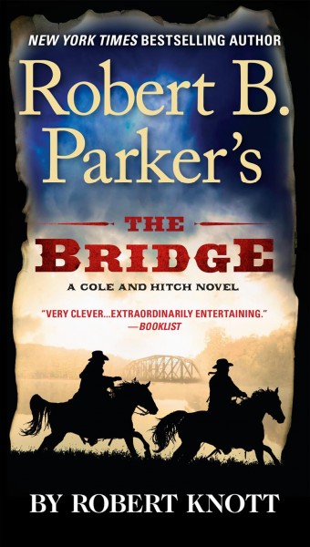 Robert B. Parker's the Bridge / Robert Knott.