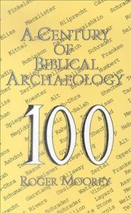 A century of Biblical archaeology / P. R. S. Moorey.