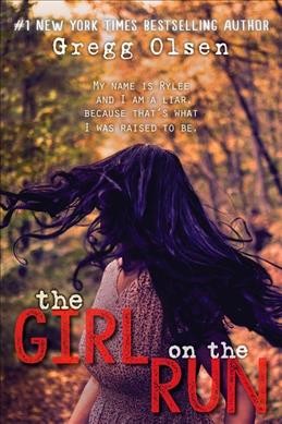 The girl on the run / Gregg Olsen.