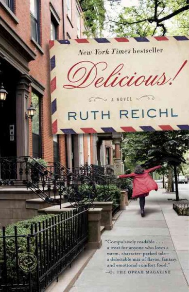 Delicious! : a novel  Book Club Set - 10 copies / Ruth Reichl.