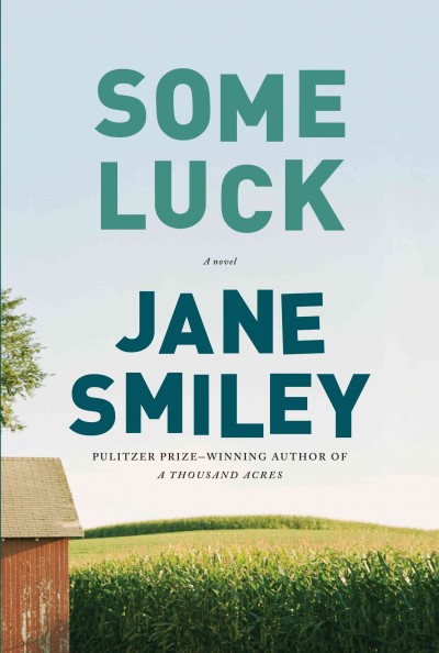Some luck [large print] / Jane Smiley.