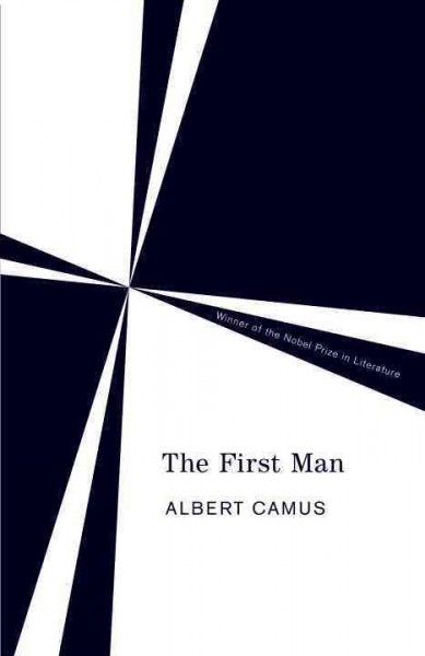 The first man / Albert Camus ; translated from the French by David Hapgood.