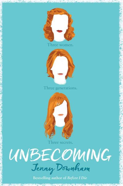 Unbecoming / by Jenny Downham.
