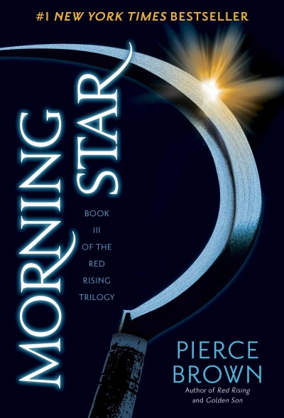 Morning star [electronic resource] : Red Rising Series, Book 3. Pierce Brown.