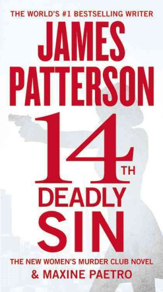 14th deadly sin [electronic resource] : Women's Murder Club Series, Book 14. James Patterson.