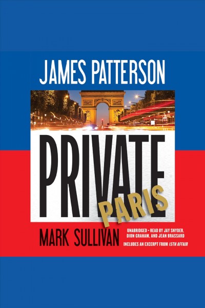 Private paris [electronic resource] : Private Series, Book 11. James Patterson.