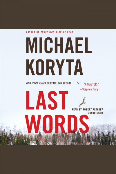 Last words [electronic resource]. Michael Koryta.