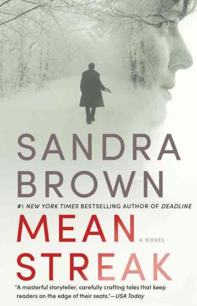 Mean streak [electronic resource]. Sandra Brown.