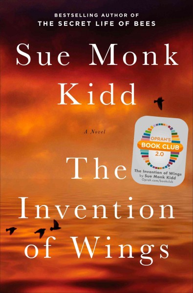 The invention of wings [electronic resource] : With Notes. Sue Monk Kidd.