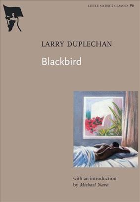 Blackbird [electronic resource] / Larry Duplechan.