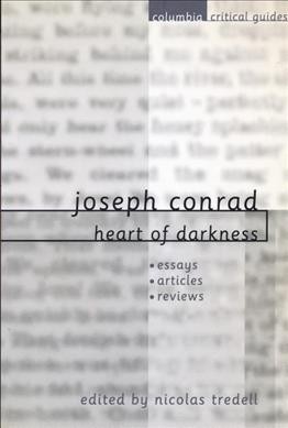 Joseph Conrad : Heart of darkness / edited by Nicolas Tredell.