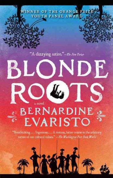 Blonde roots / Bernardine Evaristo.