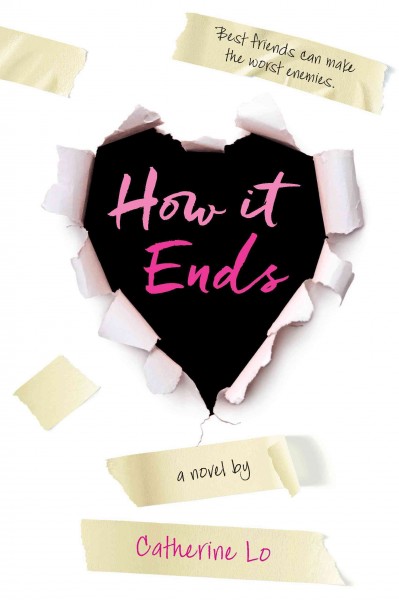 How it ends / a novel by Catherine Lo.