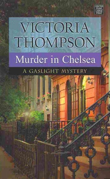 Murder in Chelsea / Victoria Thompson.