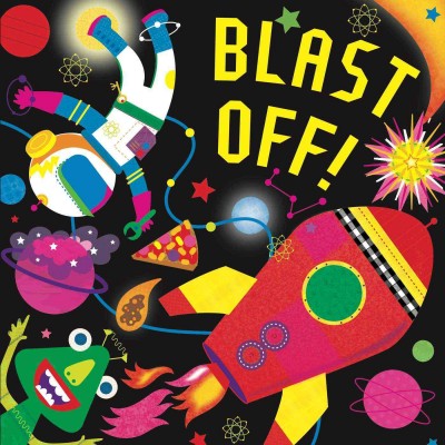 Blast off! / [by Hunter Reid ; illustrated by Stephanie Hinton].