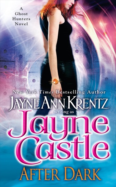 After dark [electronic resource] : Curtain: Futuristic World of Harmony Series, Book 2. Jayne Castle.