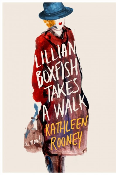 Lillian Boxfish takes a walk / Kathleen Rooney.