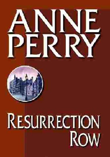 Resurrection Row / Anne Perry