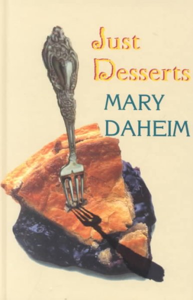 Just desserts : a bed-and-breakfast mystery / Mary Daheim.
