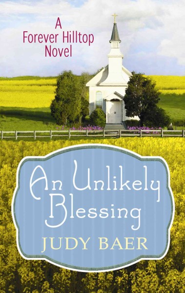 An unlikely blessing / Judy Baer.