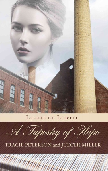 A tapestry of hope [large print] / Tracie Peterson and Judith Miller.