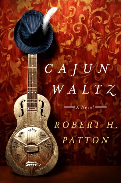 Cajun waltz / Robert H. Patton.