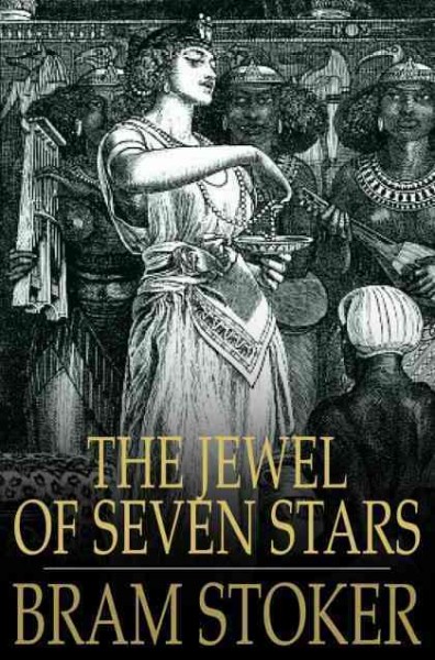 The jewel of seven stars / Bram Stoker.