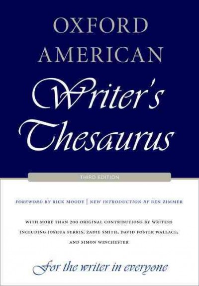 Oxford American Writer's Thesaurus / compiled by Christine A. Lindberg.