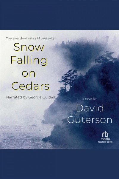 Snow falling on cedars [electronic resource] / David Guterson.