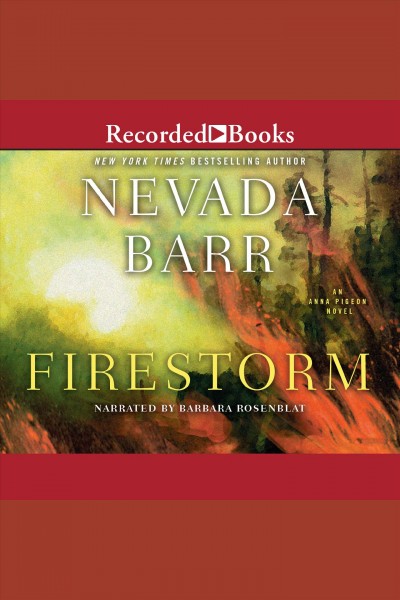 Firestorm [electronic resource] / Nevada Barr.