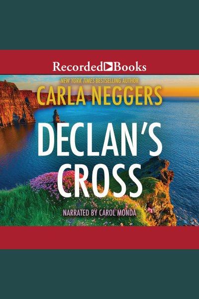 Declan's Cross [electronic resource] / Carla Neggers.
