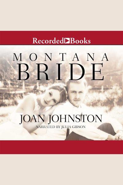 Montana bride [electronic resource] / Joan Johnston.