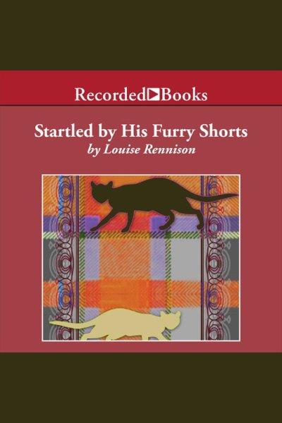 Startled by his furry shorts [electronic resource] : confessions of Georgia Nicolson / Louise Rennison.